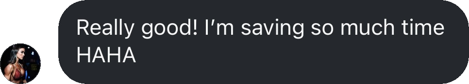Coach testimonial: really good m saving time haha