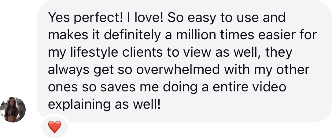 Coach DM: So easy to use and makes it a million times easier for my lifestyle clients to view